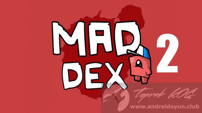 Mad Dex 2 V1 1 5 Mod Apk Para Hileli